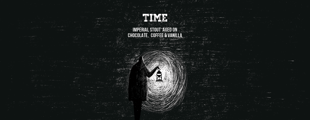 Time. Imperial Stout aged on Chocolate, Coffee and Vanilla